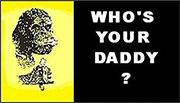 Who's Your Daddy?
