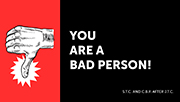 You Are a Bad Person!
