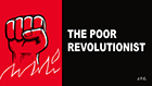 The Poor Revolutionist