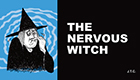 The Nervous Witch
