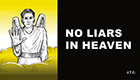 No Liars in Heaven