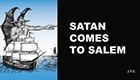 Satan Comes To Salem