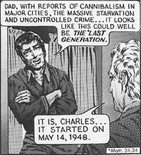 Charles thinks that recent reports of cannibalism herald the titular "Last Generation" in tract #031, The Last Generation.