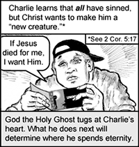 Charlie is saved by reading a copy of tract #224, Uninvited in tract #247, Home Alone?